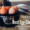 Top 5 Best Egg Cookers