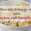 what-side-dishes-go-well-with-chicken-and-dumplings