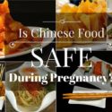 Chinese Food During Pregnancy